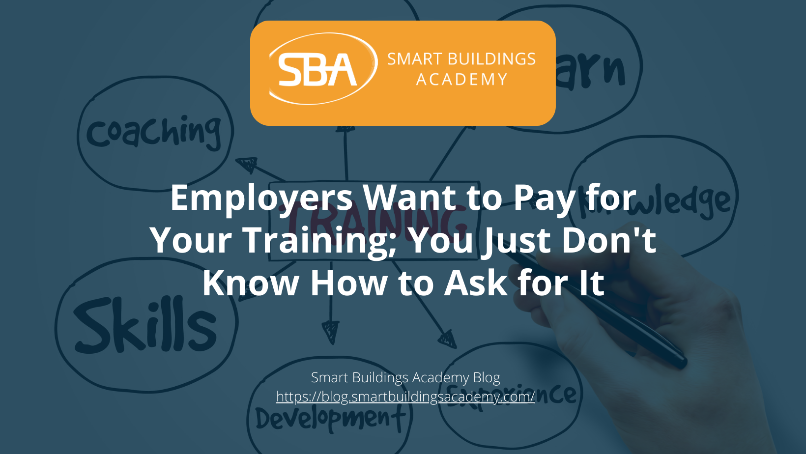 Employers Want to Pay for Your Training; You Just Don’t Know How to Ask